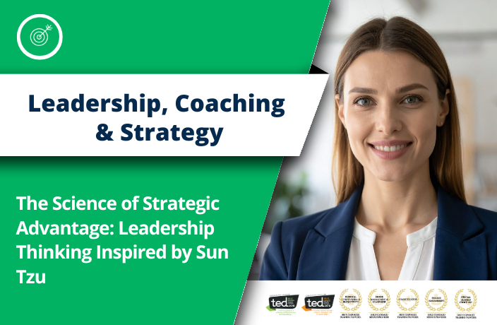 The Science of Strategic Advantage: Leadership Thinking Inspired by Sun Tzu