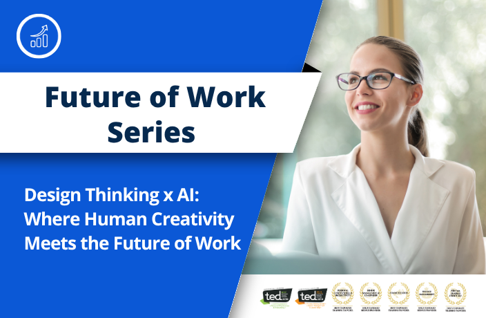 Design Thinking x AI: Where Human Creativity Meets the Future of Work